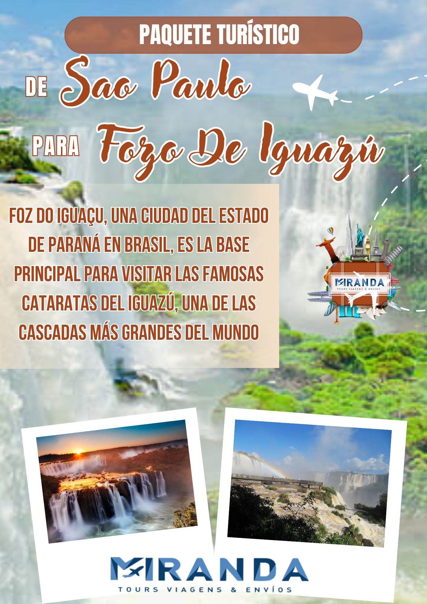 Paquete Turístico de Sao Paulo a  Fozo de Iguazu